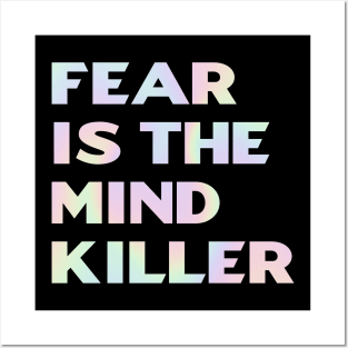 Fear Is The Mind Killer Posters and Art